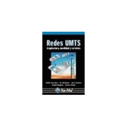 Ra-Ma S.A. Editorial y Publicaciones Redes Umts. Arquitectura, Movilidad Y Servicios.