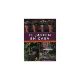 Editorial Acanto S.A. El Jardin En Casa
