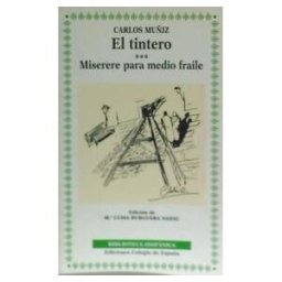 Editorial Colegio de España El Tintero Y Miserere Para Medio Fraile
