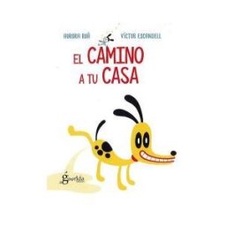 La Guarida Ediciones El Camino A Tu Casa