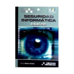 Starbook Editorial, S.A. Seguridad Informática. Básico