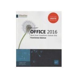 EDICIONES ENI Microsoft Office 2016: Word, Excel, Powerpoint, Outlook 2016