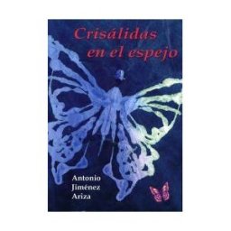 Arráez Editores, S.L. Crisálidas En El Espejo.
