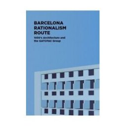 Institut Municipal del Paisatge Urb i la Qualitat de Vida Barcelona Rationalism Route