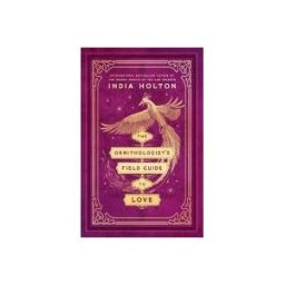 Penguin Publishing Group The Ornithologist's Field Guide To Love