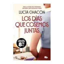 B de Bolsillo Los Días Que Cosemos Juntas (campaña Black Friday) (siete Agujas De Coser 2)