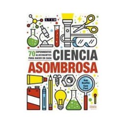 Editorial Luis Vives (Edelvives) Ciencia Asombrosa: 70 Experimentos Alucinantes Para Hacer En Casa