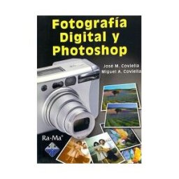Ra-Ma S.A. Editorial y Publicaciones Fotografía Digital Y Photoshop.