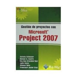 Ra-Ma S.A. Editorial y Publicaciones Gestión De Proyectos Con Microsoft Project 2007