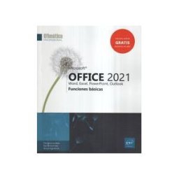 EDICIONES ENI Microsoft Office 2021 : Word, Excel, Powerpoint, Outlook - Funciones Básicas