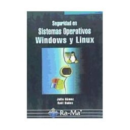 Ra-Ma S.A. Editorial y Publicaciones Seguridad En Sistemas Operativos Windows Y Linux.