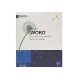 Ediciones Eni Word (versiones 2019 Y Office 365) Funciones Básicas