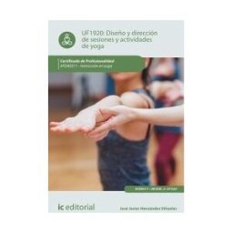 IC Editorial Diseño Y Dirección De Sesiones Y Actividades De Yoga. Afda0311 - Instrucción En Yoga