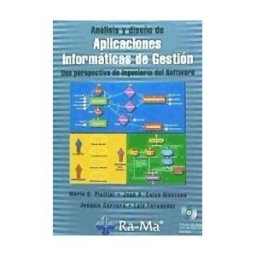 Ra-Ma S.A. Editorial y Publicaciones Análisis Y Diseño De Aplicaciones Informáticas De Gestión. Una Perspectiva De Ingeniería Del Software.