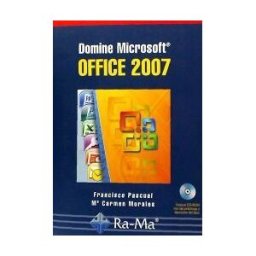 Ra-Ma S.A. Editorial y Publicaciones Domine Microsoft Office 2007