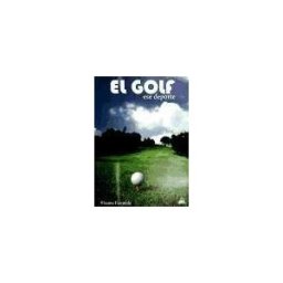 Carena Editors, S.L. El Golf, Ese Deporte