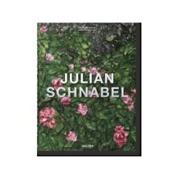 TASCHEN Julian Schnabel. Ediz. Inglese, Francese E Tedesca