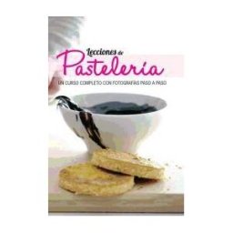 Edicions Llibreria Universitria de Barcelona, SL Lecciones De Pastelería: Un Curso Completo Con Fotografías Paso A Paso