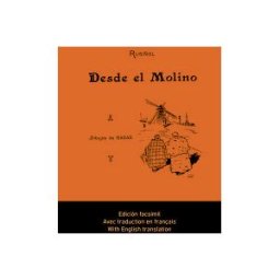 Edicions i Propostes Culturals Andana, SL Desde El Molino: Edición Facsímil, Con Traducciones Al Francés I Al Inglés