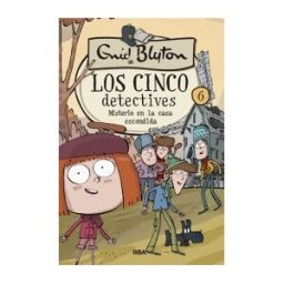 RBA Molino Los 5 Detectives 6: Misterio En La Casa Escondida