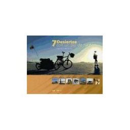Saga Editorial, S.L. 7 Desiertos Con Un Par De Ruedas