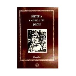 MRA Ediciones Historia Y Mística Del Jardín