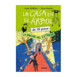 Molino La Casa En El árbol De 78 Pisos. La Noche Del Estreno