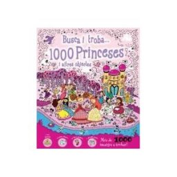 Edicions Llibreria Universitria de Barcelona, SL Busca I Troba...1000 Princeses I Altres Objectes