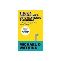 Random House Uk Ltd The Six Disciplines Of Strategic Thinking