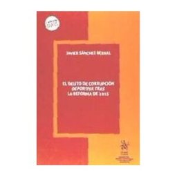 Editorial Tirant Lo Blanch El Delito De Corrupción Deportiva Tras La Reforma De 2015