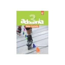 (182).HACHETTE LITTERATURE (SOLO INTERNA Adomania 3 : Cahier D'activites