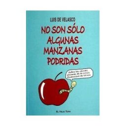 Ediciones de Intervención Cultural No Son Sólo Algunas Manzanas Podridas
