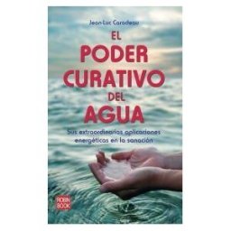 Ediciones Robinbook, S.L. El Poder Curativo Del Agua
