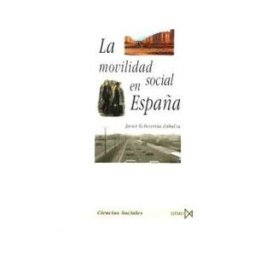 Ediciones Istmo, S.A. La Movilidad Social En Espa?a