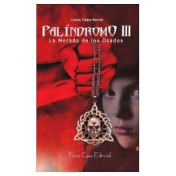 Nova Casa Editorial Palíndromo Iii: La Morada De Los Osados