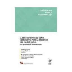 Editorial Tirant Lo Blanch El Contrato Público Como Herramienta Para La Resiliencia Y El Cambio Social. Una Aproximación Iberoamericana