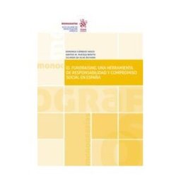 Editorial Tirant Lo Blanch El Fundraising, Una Herramienta De Responsabilidad Y Compromiso Social En España