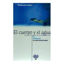 Ediciones Akal El Cuerpo Y El Agua