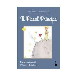Tintenfass Il Pissul Principe (furlan Occidental/friulano)