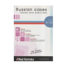 Escuela de Ruso Red Kalinka Russian Cases - Tables And Exercises B1-b2