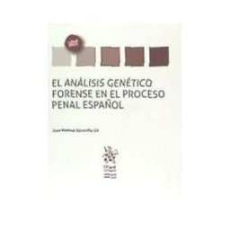Editorial Tirant Lo Blanch El Análisis Genético Forense En El Proceso Penal Español