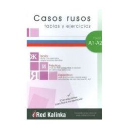 Escuela de Ruso Red Kalinka Casos Rusos - Tablas Y Ejercicios - A1-a2