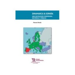 Tirant Humanidades Dinamarca España. Una Sociología Comparada, Histórica Y Pública
