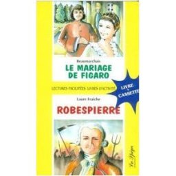 La Spiga Languages Le Marriage De Figaro (solo Libro)/robespierre