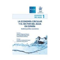 Editorial Tirant Lo Blanch La Economía Circular Y El Sector Del Agua En España. Análisis Jurídico-económico