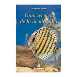 Tursen S.A. - H. Blume Guía Técnica De La Acuariofilia
