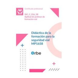 Orbe 1658. Didáctica De La Formación Para La Seguridad Vial. Ssc_c_016_5b