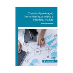 IC Editorial Community Manager, Herramientas, Analítica E Informes. Ifct38