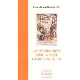 Servicio de Publicaciones y Divulgación Científica de Las Investigaciones Sobre La Mujer En Los últimos Diez Años. Logros Y Proyectos