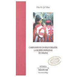 Servicio de Publicaciones y Divulgación Científica de Caminando En Un Sólo Corazón. Las Mujeres Indígenas De Chiapas
